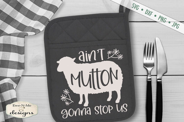Mutton Gonna Stop Us - Sheep - SVG SVG Ewe-N-Me Designs 