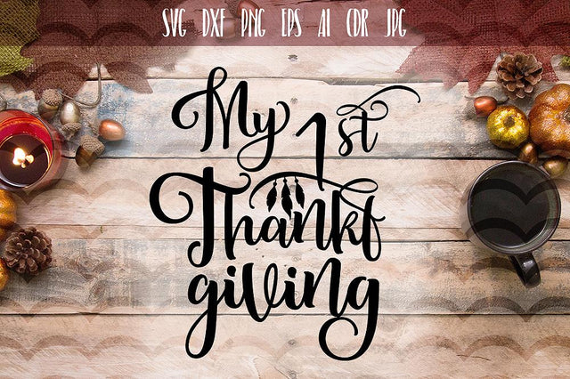 My 1 st Thanksgiving SVG SVG VectorSVGdesign 