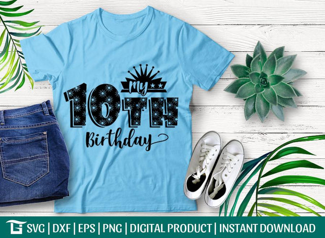 My 10th Birthday Svg Cut File, Birthday Balloon Svg, Princess Svg, My Tenth Birthday Svg, Tshirt Design, SVG ETC Craft 
