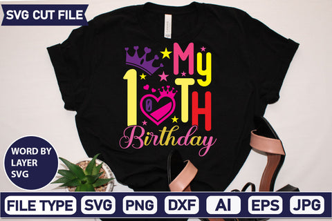 My 10th Birthday SVG Cut File SVGs,quotes-and-sayings,food-drink mini-bundles,print-cut,on-sale Sublimation or Vinyl Shirt Design SVG DesignPlante 503 