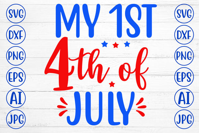 My 1st 4th of July 2 SVG Syaman 