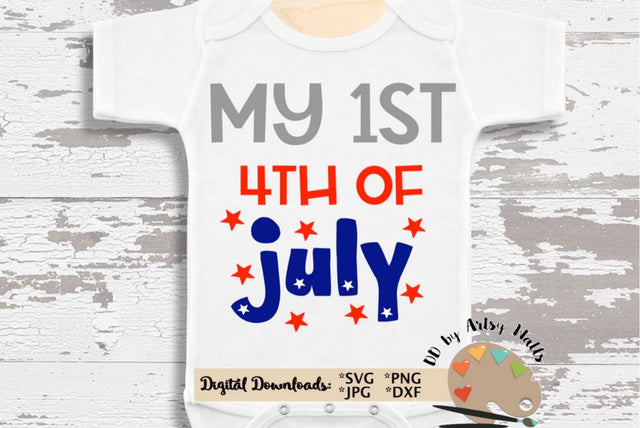 My 1st 4th of July svg - Cute baby America July 4th shirt - Baby July 4th onesie SVG The Artsy Spot 