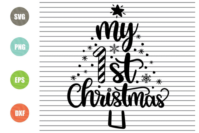 My 1st Christmas (2) Svg - Christmas Svg, Png, Dxf, Eps Cut Files SVG Artstoredigital 