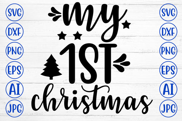 MY 1ST CHRISTMAS SVG Cut File SVG Syaman 