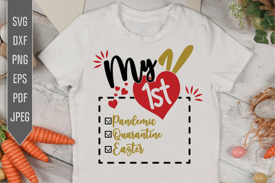 My 1st Easter 2021 Svg. Covid 19 Svg. My 1st Pandemic. My 1st Quarantine. Easter Svg. Baby Shirt Svg. Newborn Baby Bib dxf, png, eps SVG Mint And Beer Creations 