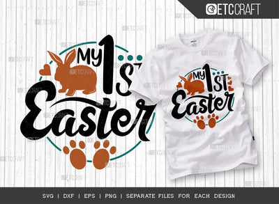 My 1st Easter SVG Cut File | Boys Easter Svg | Easter Bunny Svg | Baby Easter Svg | T-shirt Design SVG ETC Craft 
