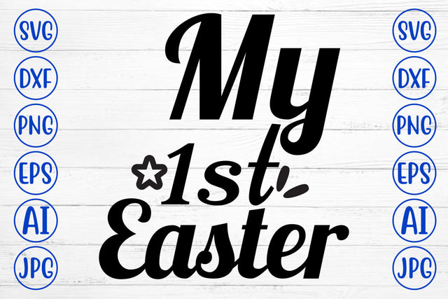 My 1st Easter SVG Cut File SVG Syaman 
