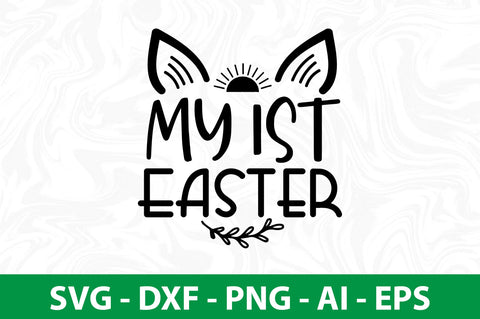 My 1st Easter svg SVG nirmal108roy 