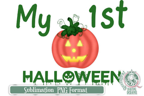 My 1st Halloween Sublimation Sublimation QueenBrat Digital Designs 