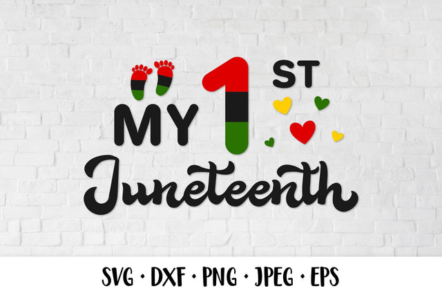My 1st Juneteenth. Baby first Freedom Day. Juneteenth SVG SVG LaBelezoka 
