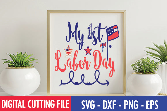 My 1st Labor Day SVG SVG thesvgfactory 