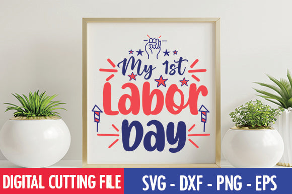 My 1st Labor Day SVG SVG thesvgfactory 