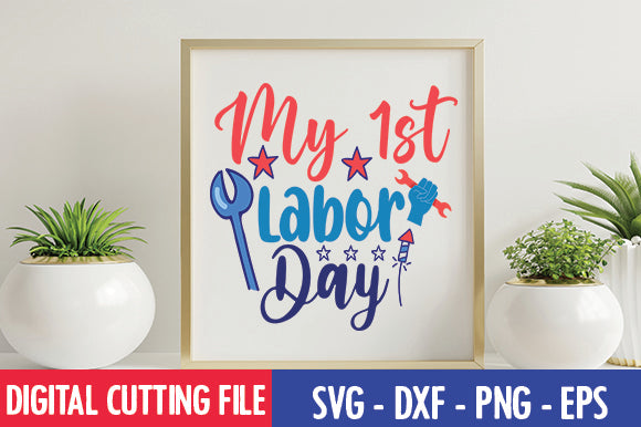My 1st Labor Day SVG SVG thesvgfactory 