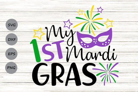 My 1st Mardi Gras| Mardi Gras SVG Cutting Files. SVG CosmosFineArt 