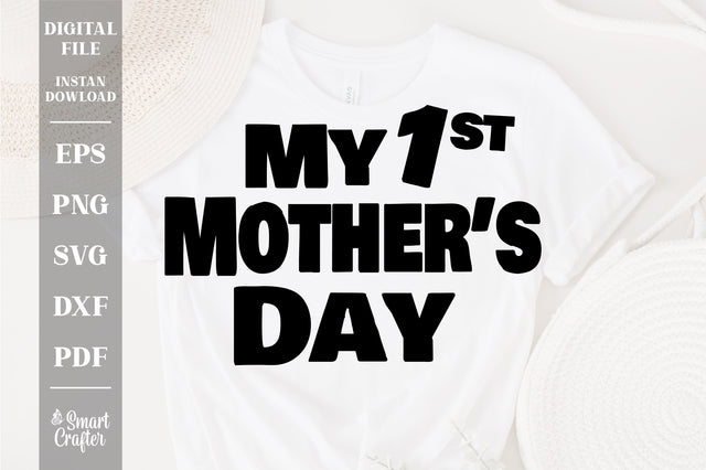 My 1st Mother's Day svg, Mother's Day, Mother's Day svg, Gift for Mama, Cute Mom Svg, Mother's Day Gift svg SVG Fauz 