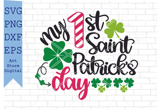My 1st Saint Patrick’s Day (1) Svg, St Patrick’s Day Svg Png, Dxf, Eps Cut Files SVG Artstoredigital 