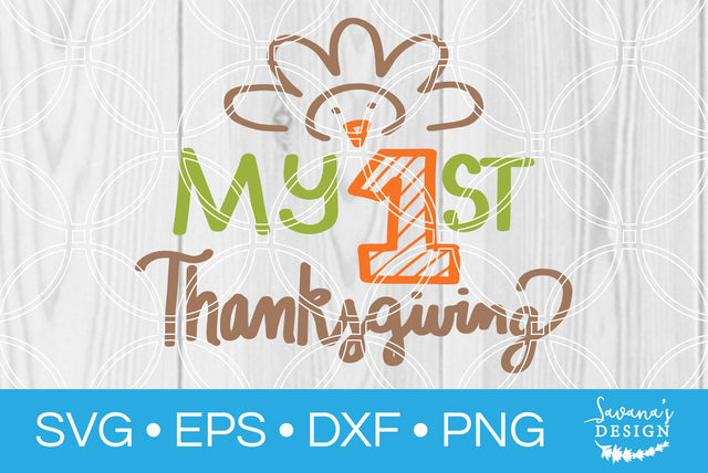 My 1st Thanksgiving SVG SavanasDesign 