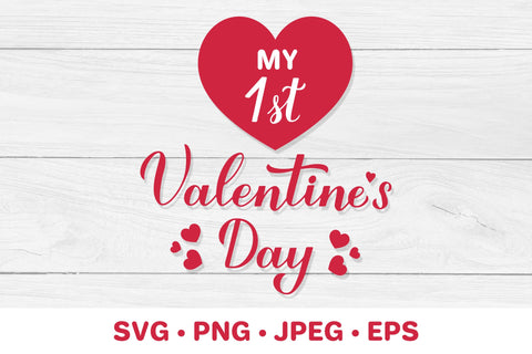 My 1st Valentines Day. Baby first Valentine SVG LaBelezoka 