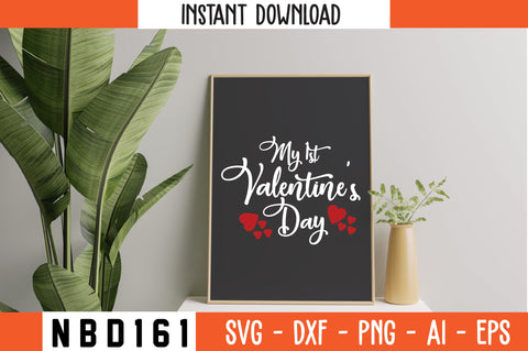 my 1st valentine's day Svg Design SVG Nbd161 