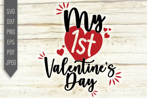 My 1st Valentine's Day Svg. Valentine's Day Design. My First Valentines Day Svg. Valentine Svg. Baby Shirt Svg. Newborn Baby Shirt. SVG Mint And Beer Creations 