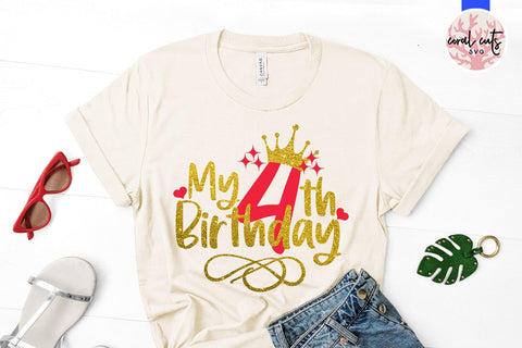 My 4th birthday - Birthday SVG EPS DXF PNG Cutting File SVG CoralCutsSVG 