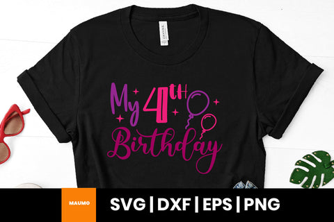 My 4th birthday svg quote SVG Maumo Designs 