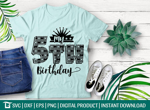 My 5th Birthday Svg Cut File, Fifth Svg, Five Year Old Svg, Princess Svg, Boy Svg, Tshirt Design, SVG ETC Craft 