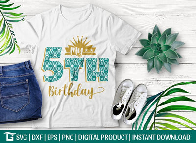 My 5th Birthday Svg Cut File, Girl Fifth Birthday Svg, Birthday Boy Svg, Birthday Little Girl Svg, Tshirt Design, SVG ETC Craft 