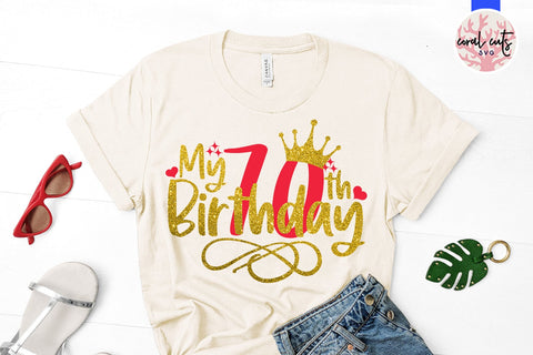 My 70th birthday - Birthday SVG EPS DXF PNG Cutting File SVG CoralCutsSVG 