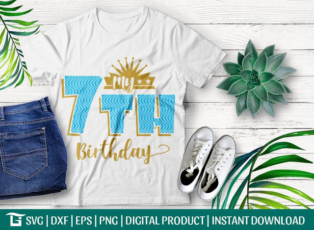 My 7th Birthday Svg Cut File, Birthday Little Girl Svg, Birthday Boy Svg, Princess Birthday Party Svg, Tshirt Design, SVG ETC Craft 