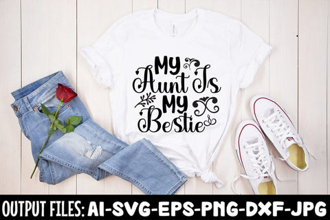 My Aunt Is My Bestie SVG Design SVG Rafiqul20606 