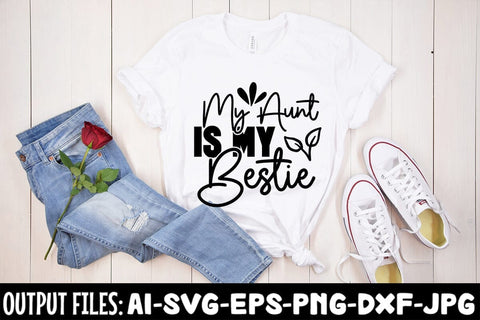 My Aunt Is My Bestie SVG Design SVG Rafiqul20606 