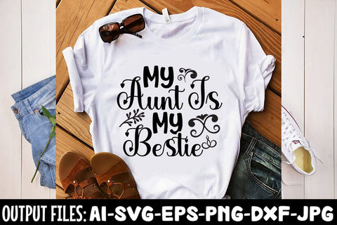 My Aunt Is My Bestie SVG Design SVG Rafiqul20606 