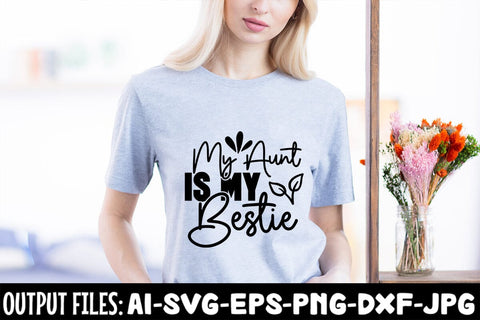 My Aunt Is My Bestie SVG Design SVG Rafiqul20606 