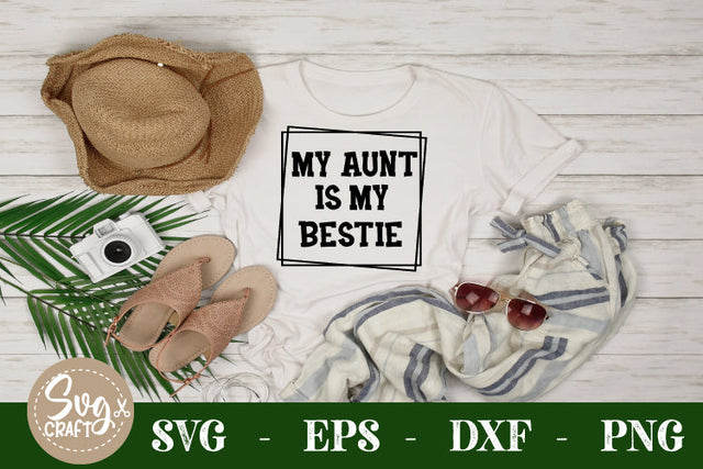 my aunties my bestie SVG cut file SVG Svgcraft 
