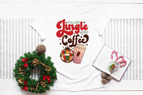 My Bells Don't Jingle Without Coffee Sublimation Sublimation CraftLabSVG 