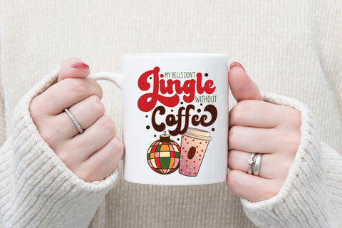 My Bells Don't Jingle Without Coffee Sublimation Sublimation CraftLabSVG 