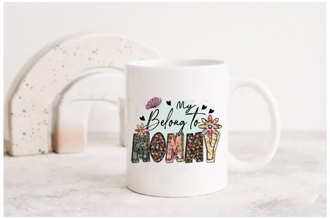 My Belong to Mommy Floral Sublimation Sublimation Jagonath Roy 