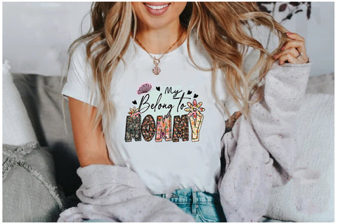 My Belong to Mommy Floral Sublimation Sublimation Jagonath Roy 