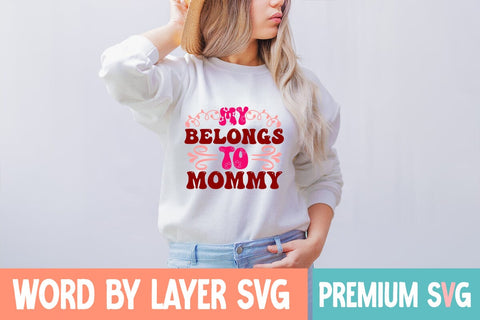 My Belongs to Mommy SVG Blessedprint 