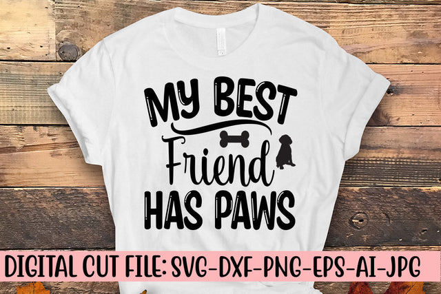 My Best Friend Has Paws SVG Cut File SVG Syaman 