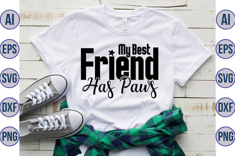 My Best Friend Has Paws svg SVG nirmal108roy 