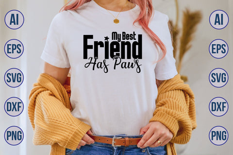 My Best Friend Has Paws svg SVG nirmal108roy 