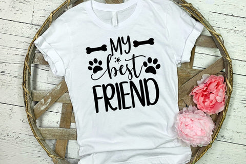 My Best Friend I Pet SVG I Pet Quotes SVG I Cut Files SVG Happy Printables Club 