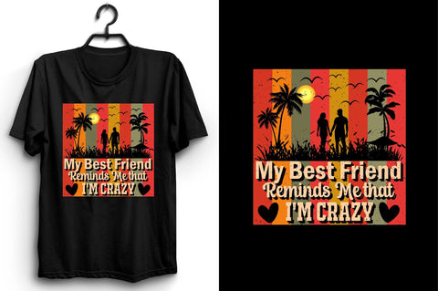 My Best Friend Reminds Me that i'm crazy Sublimation SVGArt 