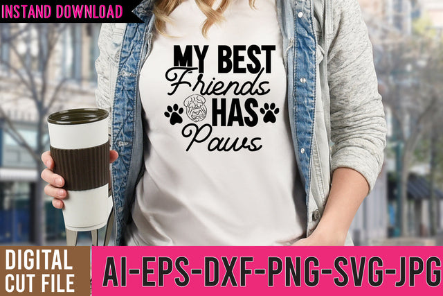 My Best Friends Has Paws SVG Cut File SVG BlackCatsMedia 