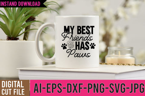 My Best Friends Has Paws SVG Cut File SVG BlackCatsMedia 