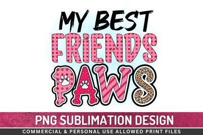 My best friends paws Sublimation PNG Sublimation Regulrcrative 