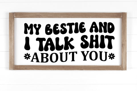My bestie and i talk shit about you SVG SVG Regulrcrative 