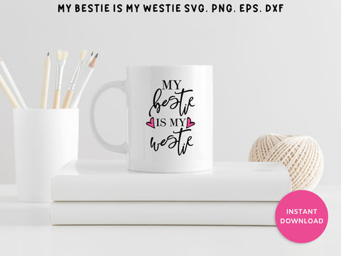 My Bestie is My Westie SVG Elise Cellucci 